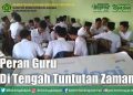 Peran Guru di Tengah Tuntutan Zaman
