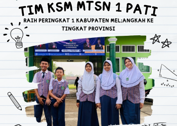 Raih Peringkat 1 Kabupaten, Tim KSM MTsN 1 Pati Melenggang ke Tingkat Provinsi